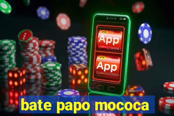 bate papo mococa